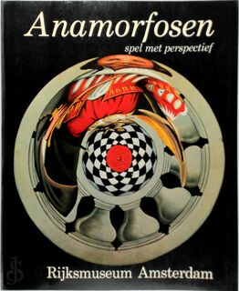 Anamorfosen, spel met perspectief - Rijksmuseum Amsterdam
