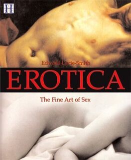 Erotica - Edward Lucie-Smith (ISBN 9781592580330)