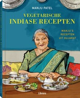 Vegetarische Indiase recepten - Manju Patel (ISBN 9789464990133)