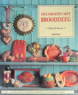 Decoraties met brooddeeg - Cheryl Owen (ISBN 9789030317258)