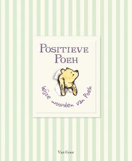 Positieve Poeh - Wijze woorden van Poeh - A.A. Milne (ISBN 9789047502913)