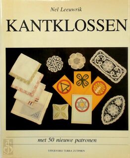 Kantklossen: met 50 nieuwe patronen - Nel Leeuwrik (ISBN 9789062550647)