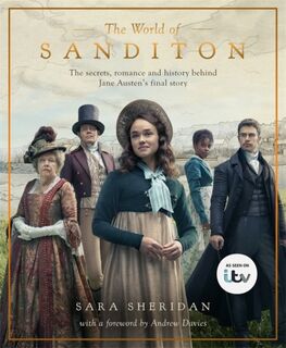 The World of Sanditon - Sara Sheridan (ISBN 9781409192893)