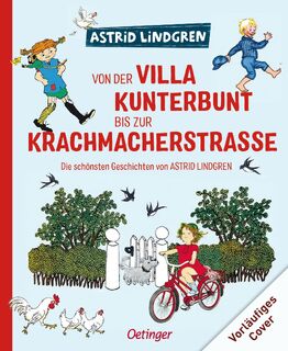 Von der Villa Kunterbunt bis zur Krachmacherstraße - Astrid Lindgren (ISBN 9783751206853)