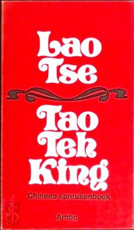 Tao-Teh-King - Lao-tse, R. Houwink Tao-Teh-King - Lao-tse, R. Houwink