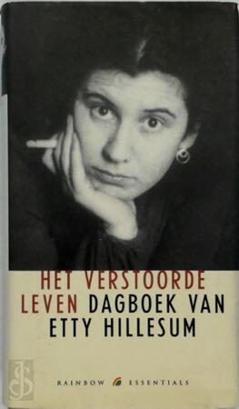 Het verstoorde leven - Etty Hillesum Het verstoorde leven - Etty Hillesum