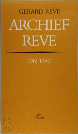 Archief Reve 1961-1980 - Gerard Reve
