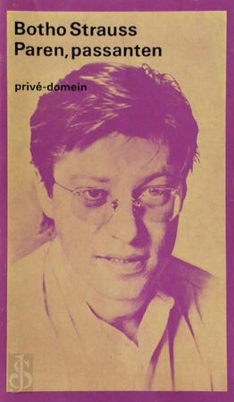 Paren, passanten - Botho Strauss Paren, passanten - Botho Strauss