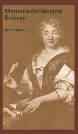 Brieven - Madame de Sevigne Brieven - Madame de Sevigne