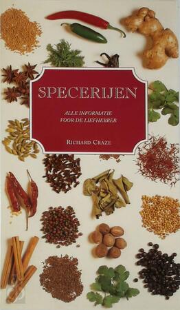 Specerijen - Richard Craze, Lotje Deelman, Heleen Silvis