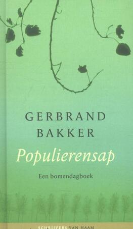 Populierensap - Gerbrand Bakker Populierensap - Gerbrand Bakker