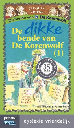 De dikke bende van De Korenwolf / 1 - Jacques Vriens De dikke bende van De Korenwolf / 1 - Jacques Vriens