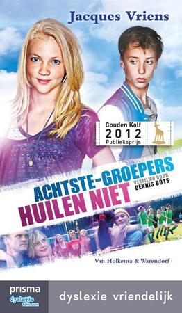 Achtste-groepers huilen niet - Jacques Vriens Achtste-groepers huilen niet - Jacques Vriens