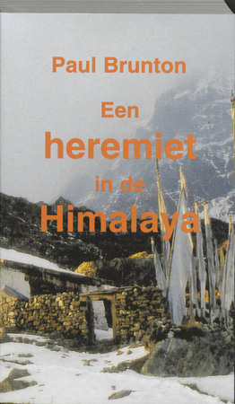 Een heremiet in de Himalaya - P. Brunton Een heremiet in de Himalaya - P. Brunton