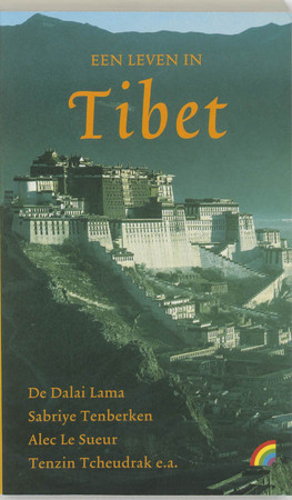 Een leven in Tibet - Dalai Lama Een leven in Tibet - Dalai Lama