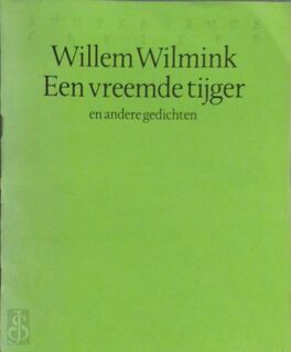 Vreemde tijger en andere gedichten - Willem Wilmink (ISBN 9789061870142)