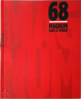 1968, Magnum dans le monde - Eric John Hobsbawm, Marc Weitzmann (ISBN 9782754102902)