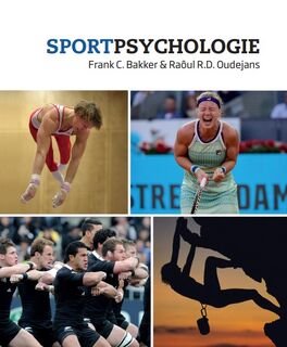 Sportpsychologie - Frank Bakker, Raôul Oudejans (ISBN 9789054724674)
