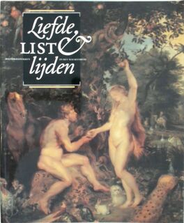 Liefde, list & lijden - Ben Broos, Marlies Enklaar, Koninklijk Kabinet van Schilderijen "mauritshuis" (ISBN 9789053490983)