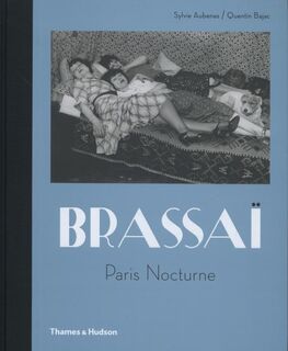 Brassaï - Sylvie Aubenas, Quentin Bajac (ISBN 9780500544259)