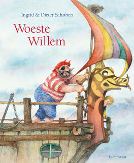 Woeste Willem - Ingrid Schubert, Dieter&Ingrid Schubert (ISBN 9789060698419)