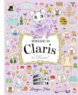 Where is Claris in Rome! - Megan Hess (ISBN 9781760509521)