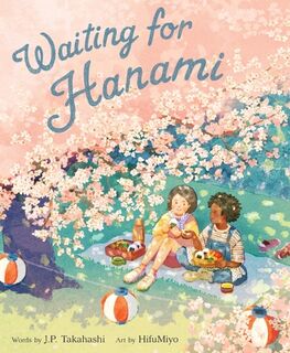 Waiting for Hanami - J. P. Takahashi (ISBN 9780063224971)