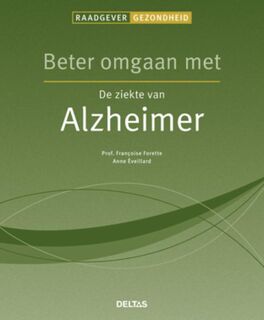 Beter omgaan met ziekte van Alzheimer - Unknown (ISBN 9789044724547)