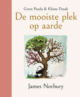 Grote Panda & Kleine Draak - De mooiste plek op aarde - James Norbury (ISBN 9789464043846)