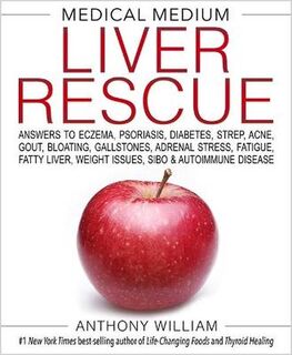 Medical Medium Liver Rescue - Anthony William (ISBN 9781401954406)