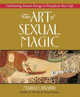 Art of Sexual Magic - Margo Anand (ISBN 9780874778403)
