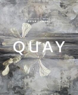 Quay - Peter Gilmore (ISBN 9781741964875)