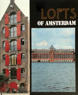 Lofts of Amsterdam - P. De Baeck (ISBN 9789076886015)