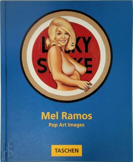 Mel Ramos - Mel Ramos, Robert Rosenblum (ISBN 9783822890387)