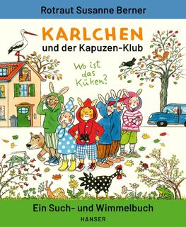 Karlchen und der Kapuzen-Klub - Rotraut Susanne Berner (ISBN 9783446271289)