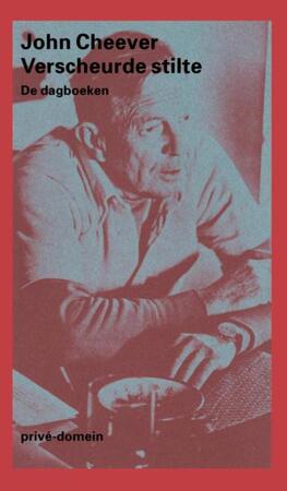 Verscheurde stilte - John Cheever, F. van Dixhoorn Verscheurde stilte - John Cheever, F. van Dixhoorn