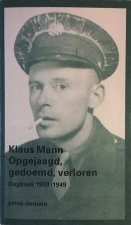 Opgejaagd, gedoemd, verloren - Klaus Mann Opgejaagd, gedoemd, verloren - Klaus Mann