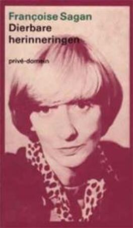 Dierbare herinneringen - Françoise Sagan, Greetje van Den Bergh Dierbare herinneringen - Françoise Sagan, Greetje van Den Bergh