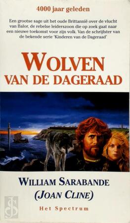Wolven van de dageraad - William Sarabande, Gerard Grasman Wolven van de dageraad - William Sarabande, Gerard Grasman