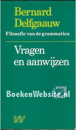 Filosofie van de grammatica - Bernard Delfgaauw