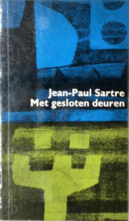 Met gesloten deuren - Jean-Paul Sartre, C.N. Lijsen Met gesloten deuren - Jean-Paul Sartre, C.N. Lijsen