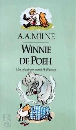 Winnie de Poeh - A. A. Milne, Mies Bouhuys, E. H. Shepard Winnie de Poeh - A. A. Milne, Mies Bouhuys, E. H. Shepard