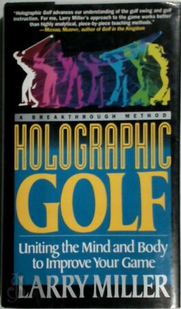 Holographic Golf - Larry Miller