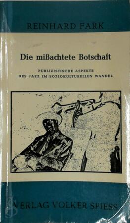 Die missachtete Botschaft - Reinhard Fark