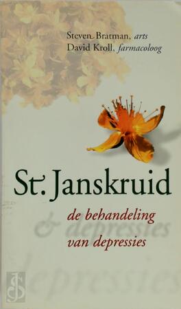 St. Janskruid: de behandeling van depressies - Steven Bratman, David Kroll, Joost Zwart St. Janskruid: de behandeling van depressies - Steven Bratman, David Kroll, Joost Zwart