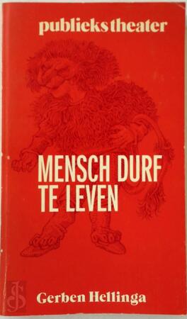 Mensch durf te leven - Gerben Wytzes Hellinga, Publiekstheater (Amsterdam)