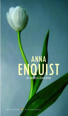 De mooiste gedichten - Anna Enquist De mooiste gedichten - Anna Enquist