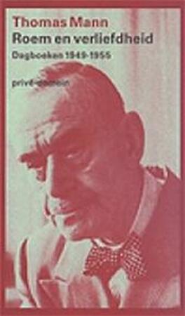 Roem en verliefdheid - Thomas Mann Roem en verliefdheid - Thomas Mann