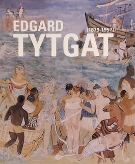 Edgar Tytgat (1879-1957) - Willy van den Bussche (ISBN 9789053251089)