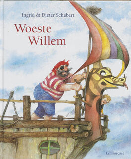 Woeste Willem - Ingrid & Dieter Schubert (ISBN 9789060698419)